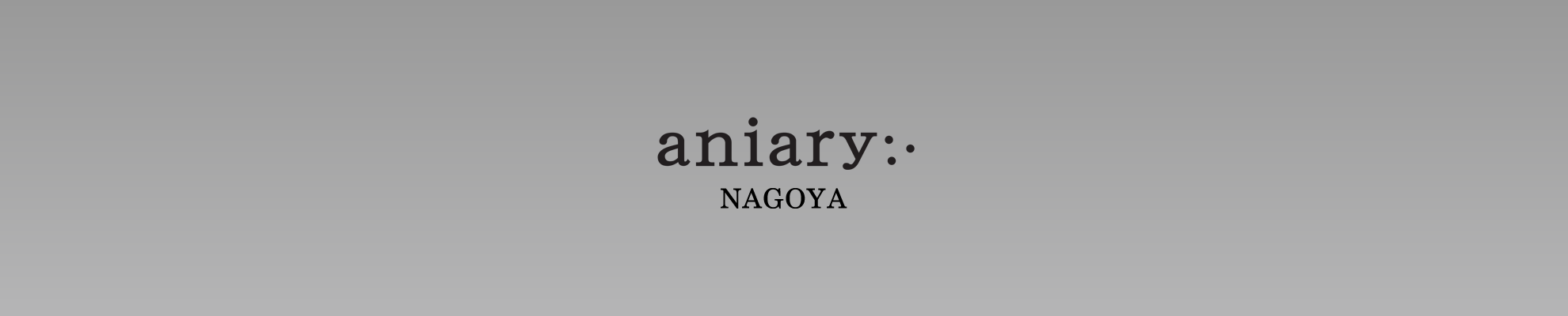 aniary NAGOYA(アニアリ 名古屋)